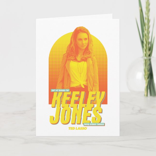 Carte Ted Lasso | Sorta célèbre Keeley Jones Graphic (Devant)