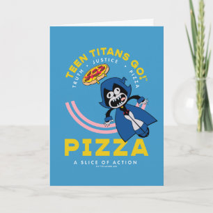Carte Teen Titans Go ! Corbeau "Pizza de la Justice Véri