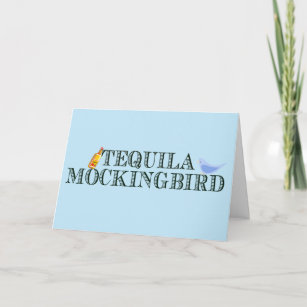 Carte Tequila Mockingbird amusant jeu de mot littéraire 