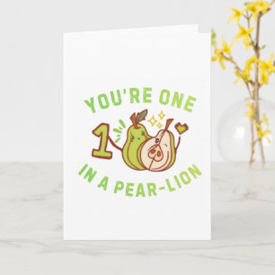 Carte T'es un dans une pear-lion Jeu de mots sur la poir