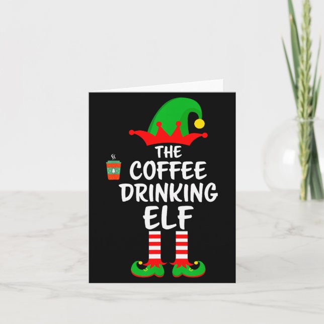 Carte The Coffee Drinking Elf Matching Family Christmas  (Devant)