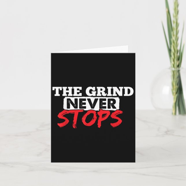 Carte The Grind Never Stops Motivation Insrational Quote (Devant)