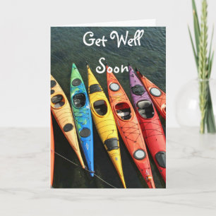 Carte The Kayaks Are Waiting!  Get Well Card