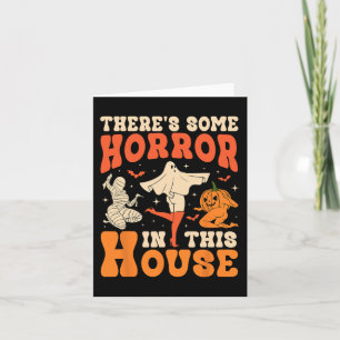 Carte There's Some Horrors In this House Halloween Ghost