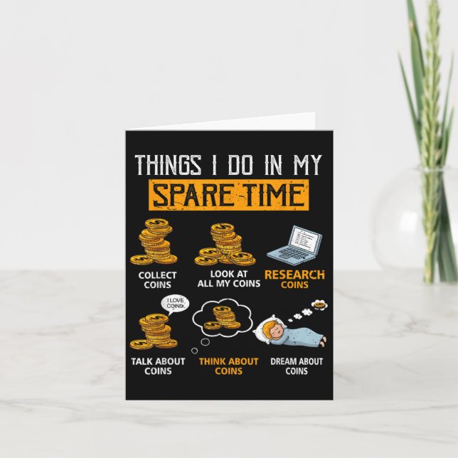 Carte Things I Do In My Spare Time Funny Numismatics Coi (Devant)