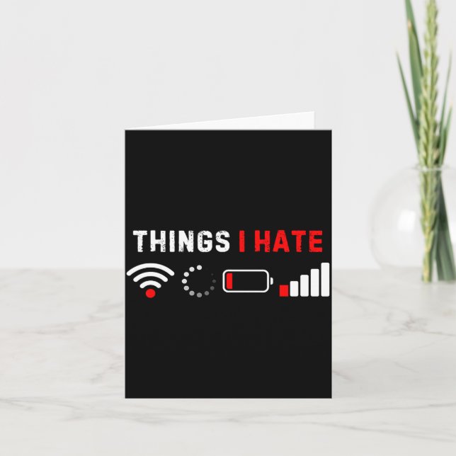 Carte Things I Hate Shirt Funny Computer Geek Gamer Humo (Devant)