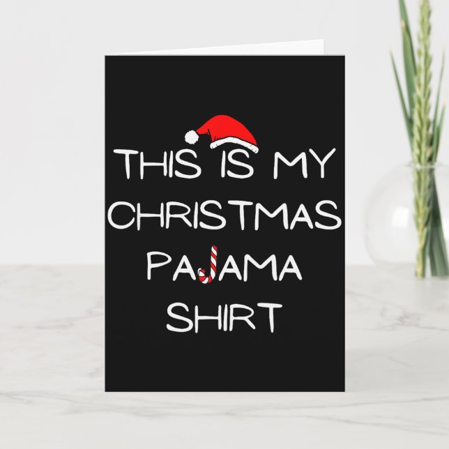 Carte This Is My Christmas Pajama Shirt  (Devant)