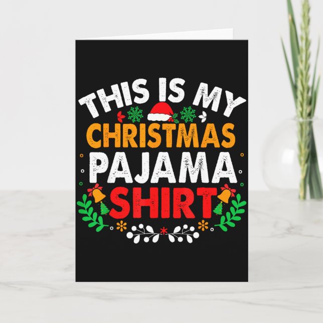 Carte This Is My Christmas Pajama Shirt Funny Pjs Xmas M (Devant)