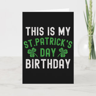 Carte This Is My St. Patricks Day Birthday Shamrock Birt