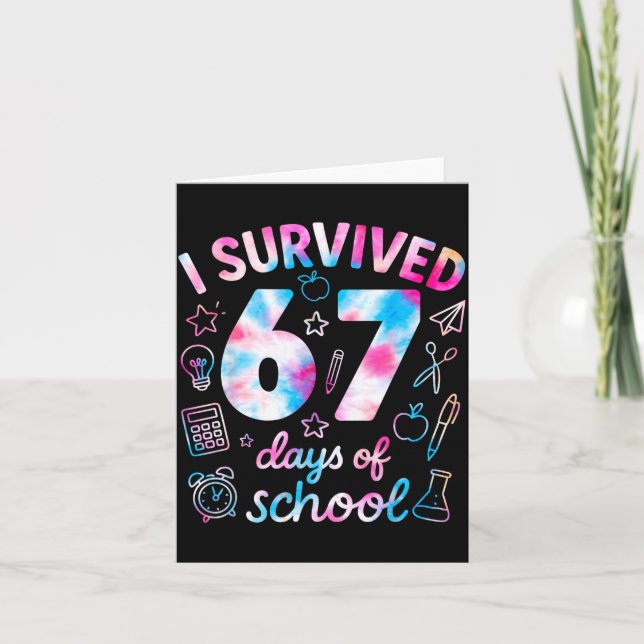 Carte Tie Dye I Survived 67 Days Of School Funny Six Sev (Devant)