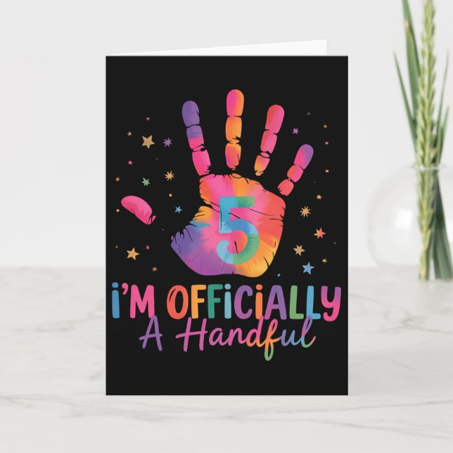 Carte Tie Dye I'm Officially A Handful Five 5th Birthday (Devant)