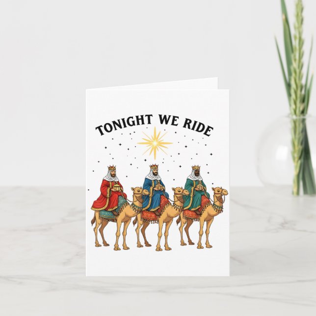 Carte Tonight We Ride Christmas, 3 Wise Men Funny Christ (Devant)