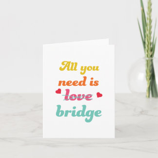 Carte Tout ce dont vous avez besoin, c'est d'un pont. Po