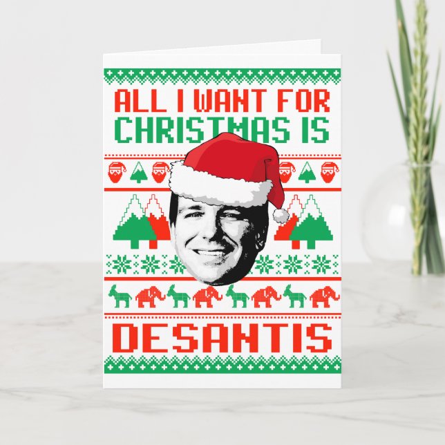 Carte Tout ce que je veux pour Noël c'est Ron DeSantis (Devant)
