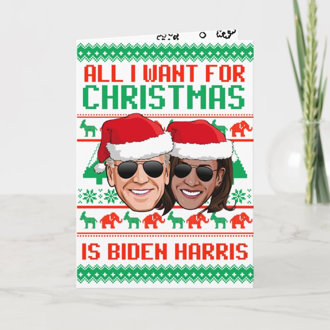 Carte Tout ce que je veux pour Noël est Biden Harris (Devant)