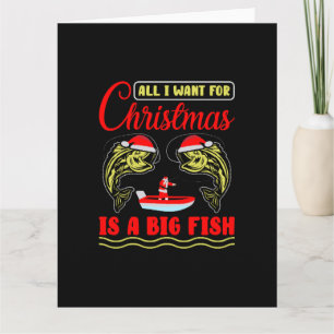 Carte Tout Ce Que Je Veux Pour Noël Est Un Gros Poisson