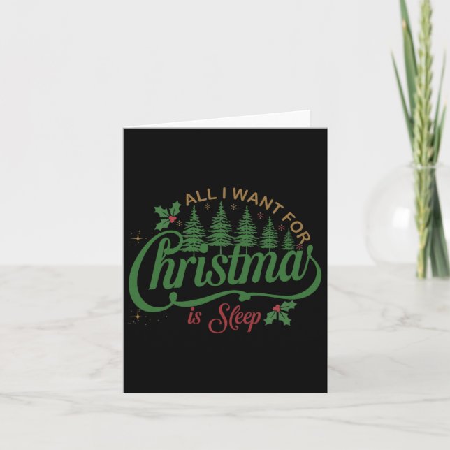 Carte Tout Ce Que Je Veux Pour Noël Est Un Sommeil Amusa (Devant)
