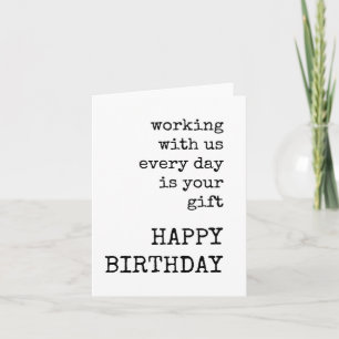 Carte Travailler avec nous chaque jour est votre cadeau,