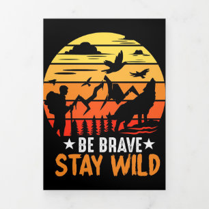 Carte Trois Volets Cadeau de campeur Sois courageux Reste sauvage