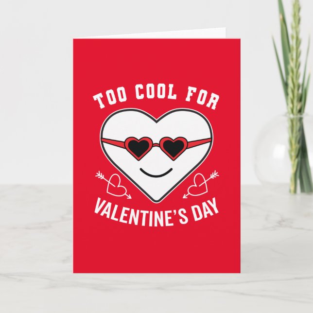 Carte Trop Cool pour la Saint Valentin Anti Celebration (Devant)