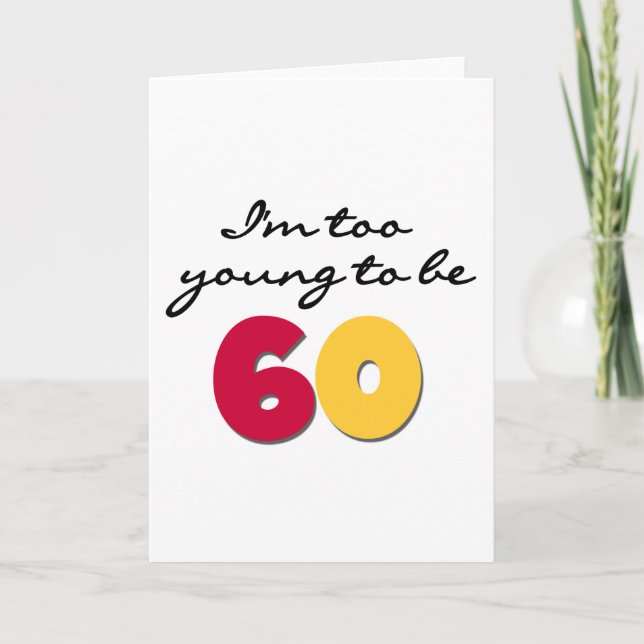 Carte Trop jeune pour être 60 (Devant)
