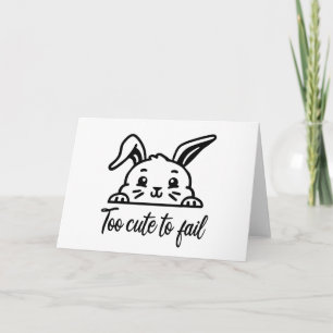 Carte Trop mignon pour échouer
