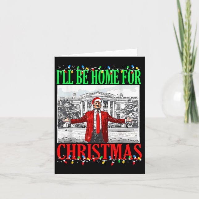 Carte Trump 2024 Je serai à la maison pour Noël Trump dr (Devant)