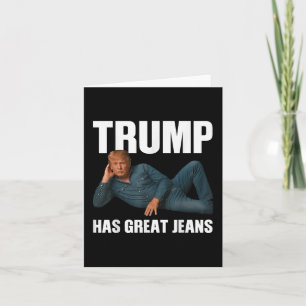 Carte Trump a de super jeans drôle de mème disant _1 