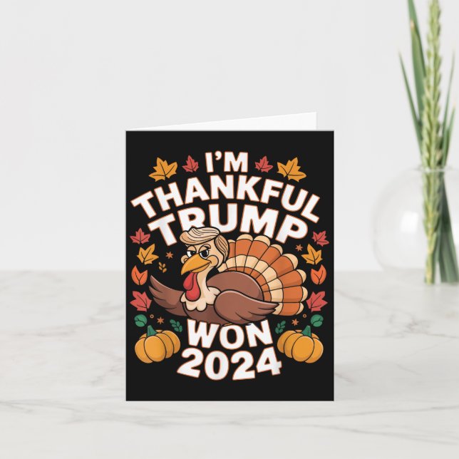 Carte Trump Drôle Thanksgiving Je Remercie Trump Won 202 (Devant)