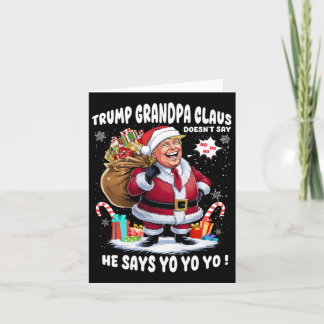 Carte Trump Grand-pa Claus Yo Yo Yo Christmas