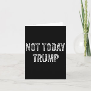 Carte Trump n'est pas aujourd'hui mon président pour la 