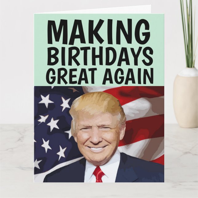 CARTE TRUMP RENDRE LES ANNIVERSAIRES GRANDS À NOUVEAU (Devant)
