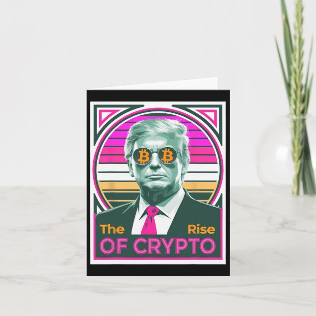 Carte Trump sarcastique L'essor de Crypto Bitcoin King T (Devant)
