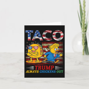 Carte Trump Taco Trump toujours poulets dehors 6