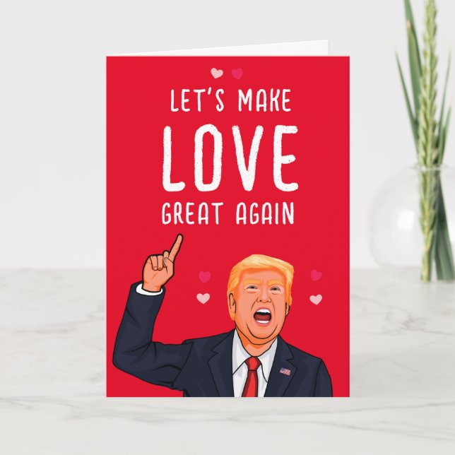 Carte Trump Valentine Rendons l'amour grand (Devant)