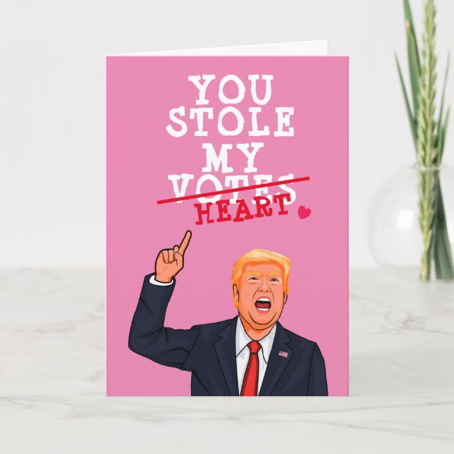Carte Trump Valentine - Tu m'as volé le coeur (Devant)