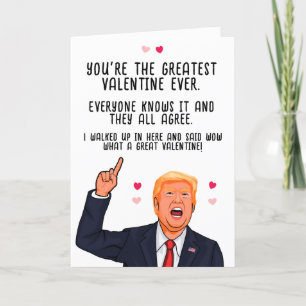 Carte Trump Valentine Vous êtes le plus grand Valentin d