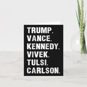 Carte Trump Vance Kennedy Vivek Tulsi Carlson