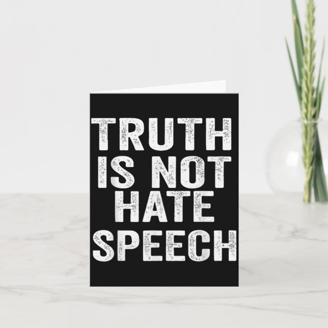 Carte Truth Is Not Hate Speech  (Devant)
