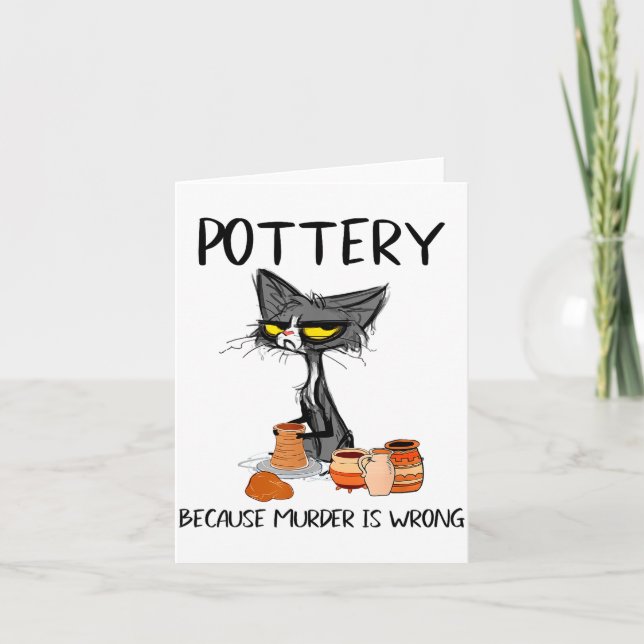 Carte Ttery Because Murder Is Wrong Funny Cat Funny Tter (Devant)