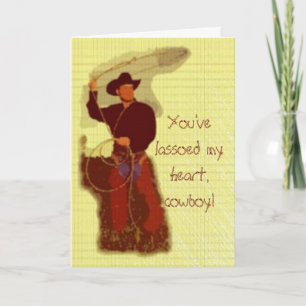 Carte Tu as duré mon coeur, cowboy !