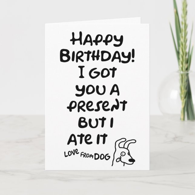 Carte Tu as un cadeau, mais je l'ai mangé, amour du chie (Devant)