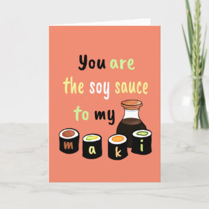 Carte Tu es la sauce soja à mon Sushi Maki