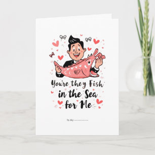 Carte Tu es le seul poisson dans la mer Funny Valentine
