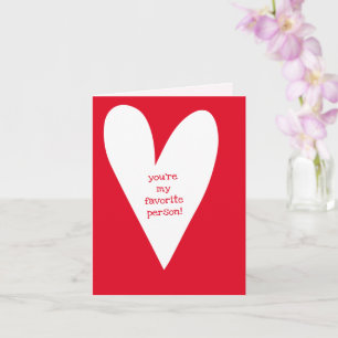 Carte Tu es ma personne préférée !   Amitié à grand cœur