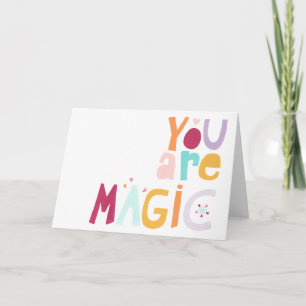 Carte Tu es magique