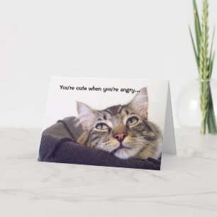 Carte Tu es mignonne quand tu es en colère...