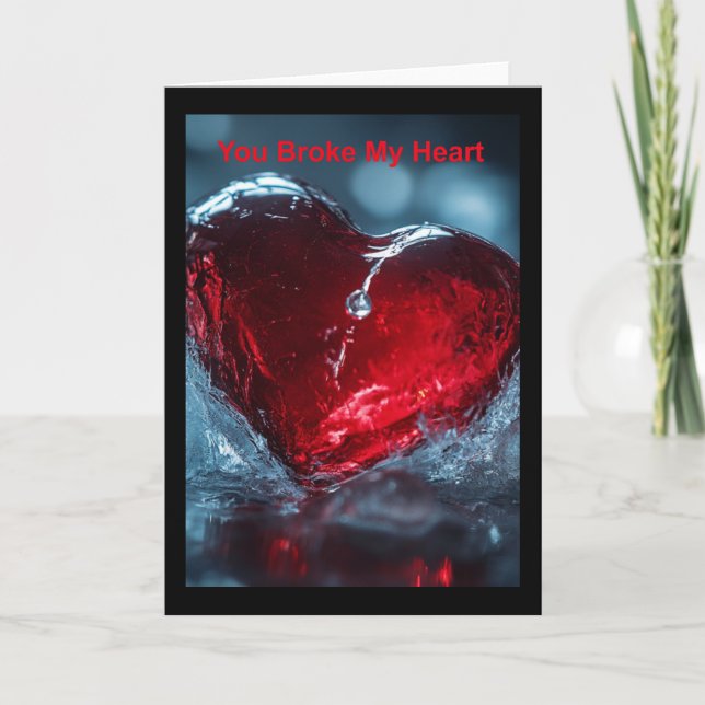 Carte Tu M'As Brisé Le Coeur. (Devant)