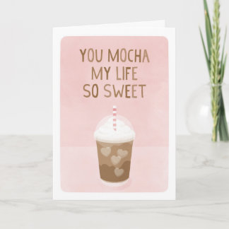 Carte Tu Rends Ma Vie Mocha Douce Saint-Valentin
