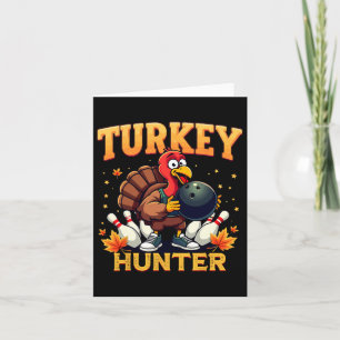 Carte Turquie Hunling Bowling Thanksgiving Funny Bowler
